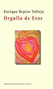 Orgullo de Eros, de Repiso Vallejo, Enrique | portada del libro