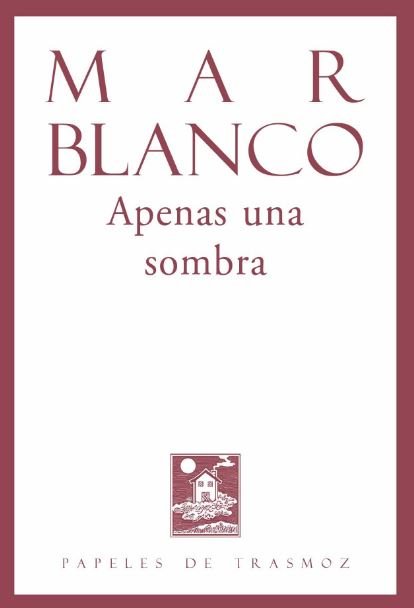 Apenas una sombra, de Blanco, Mar | portada del libro