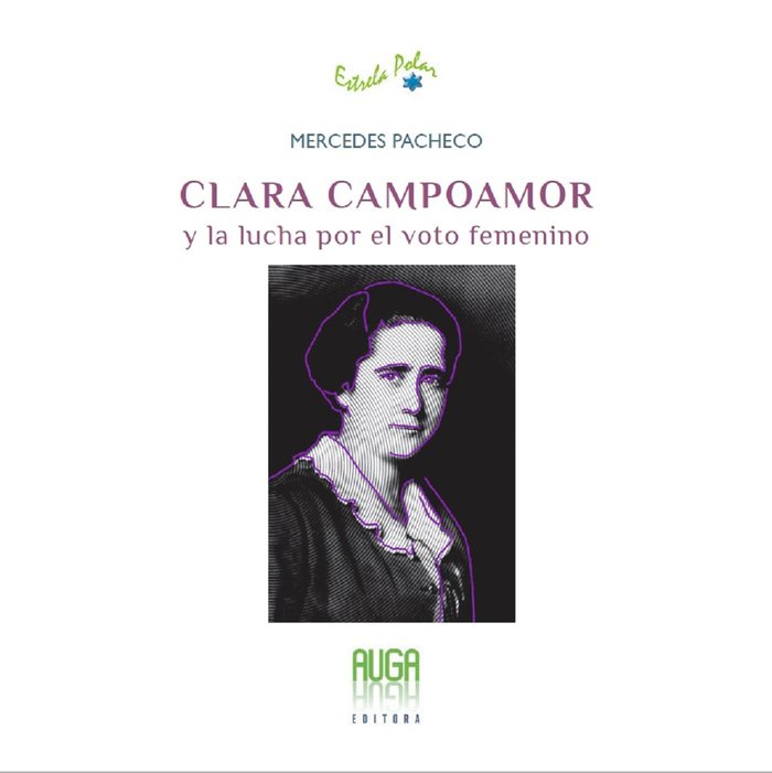CLARA CAMPOAMOR Y LA LUCHA POR EL VOTO FEMENINO, de PACHECO VÁZQUEZ, MERCEDES | portada del libro