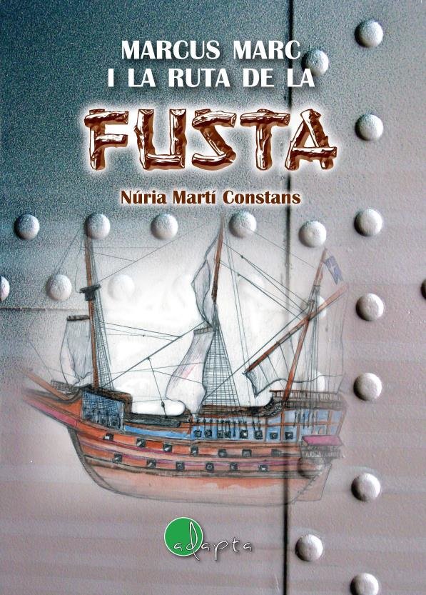 Marcus Marc i la ruta de la fusta, de Martí Constans, Núria | portada del libro