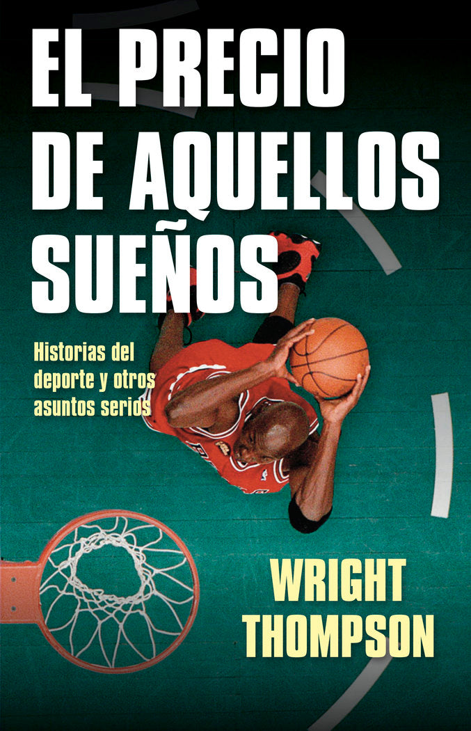 El precio de aquellos sueños, de Thompson, Wright | portada del libro