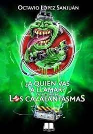 ¿A quién vas a llamar?, de López Sanjuán | portada del libro
