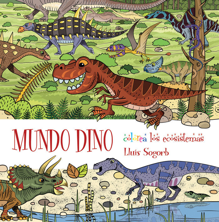 Mundo Dino, de Sogorb Mallebrera, Lluís | portada del libro