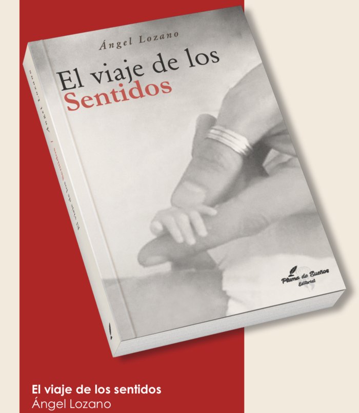 El viaje de los sentidos, de Lozano, Ángel | portada del libro