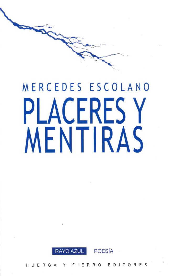 Placeres y mentiras, de Escolano (1964-), Mercedes | portada del libro