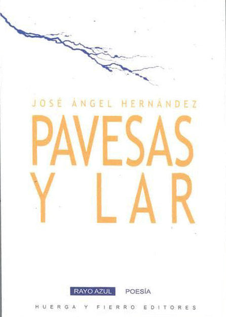 Pavesas y Lar, de Hernández (1964-), José Ángel | portada del libro