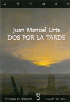 Dos por la tarde, de Uría, Juan Manuel | portada del libro