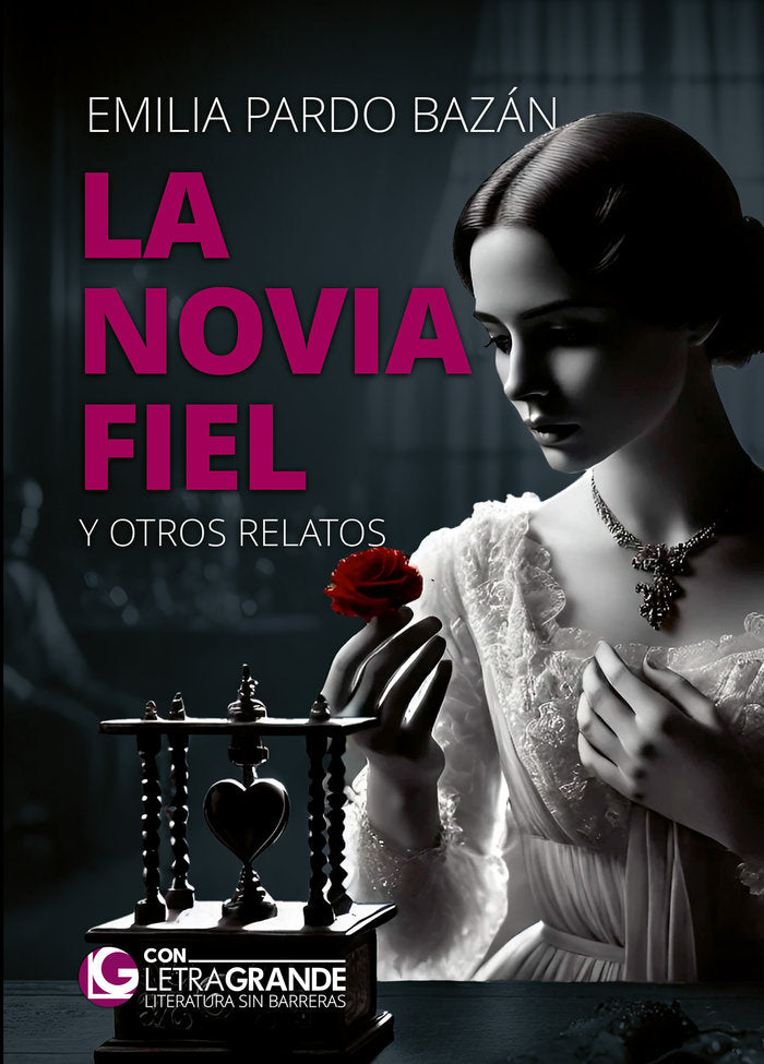 La novia fiel y otros relatos. (edición de letra grande), de Pardo Bazán. | portada del libro