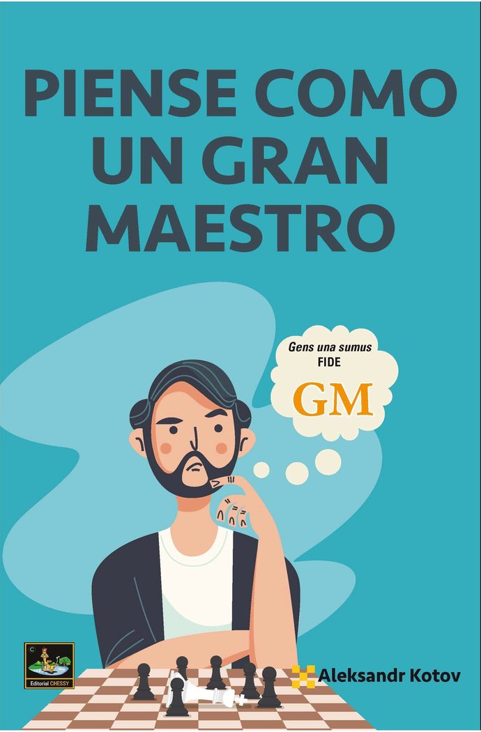 PIENSE COMO UN GRAN MAESTRO, de KOTOV,ALEXANDR | portada del libro