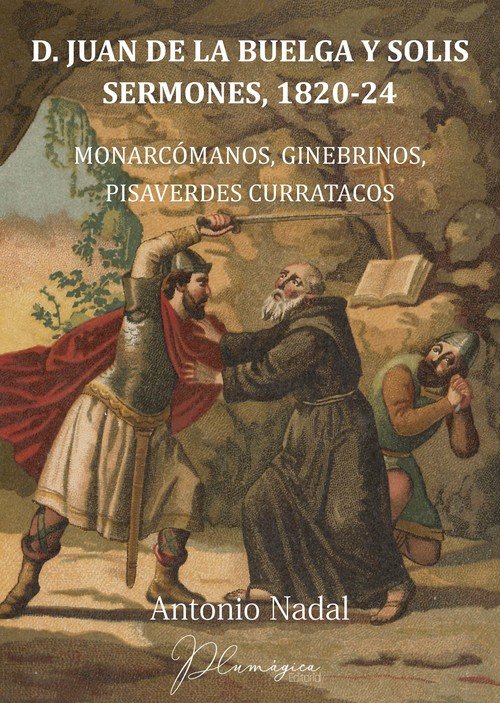 D. Juan de la Buelga y Solís. Sermones, 1820-1824, de Nadal Sánchez, Antonio | portada del libro