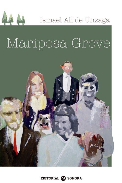 MARIPOSA GROVE, de ALI DE UNZAGA, ISMAEL | portada del libro