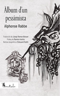 Àlbum d'un pessimista, de Rabbe, Alphonse | portada del libro