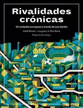 RIVALIDADES CRONICAS, de BRESCO | portada del libro
