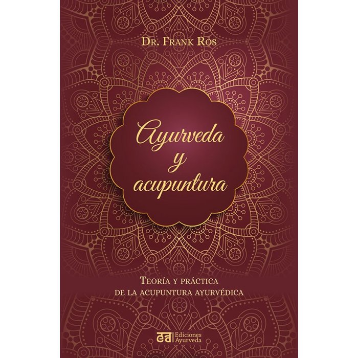 AYURVEDA Y ACUPUNTURA, de ROS, FRANK | portada del libro