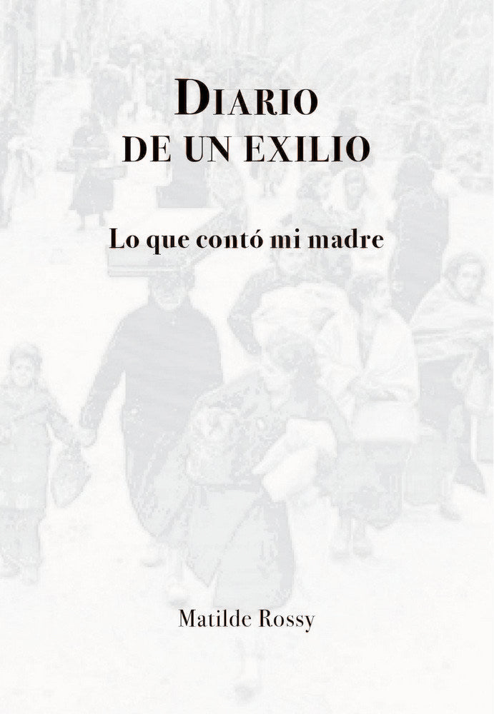 Diario de un exilio, de Rossy Durán, Matilde | portada del libro