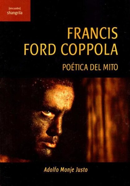 Francis Ford Coppola, de Monje Justo, Adolfo | portada del libro
