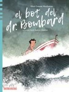 El bot del Dr. Bombard, de Canosa Masllorens, Oriol | portada del libro