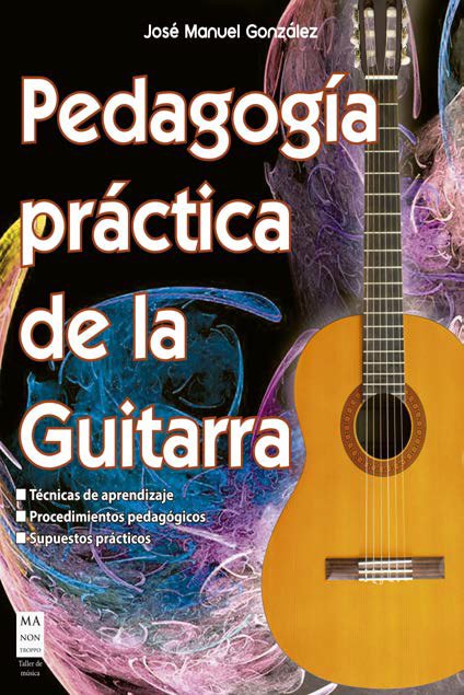 Pedagogía práctica de la guitarra, de González Gamarro, José Manuel | portada del libro