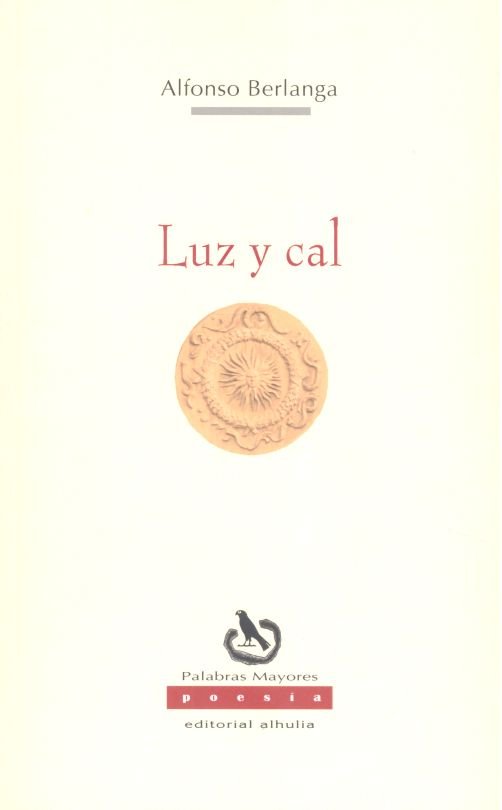 Luz y Cal, de Berlanga Reyes, Alfonso | portada del libro