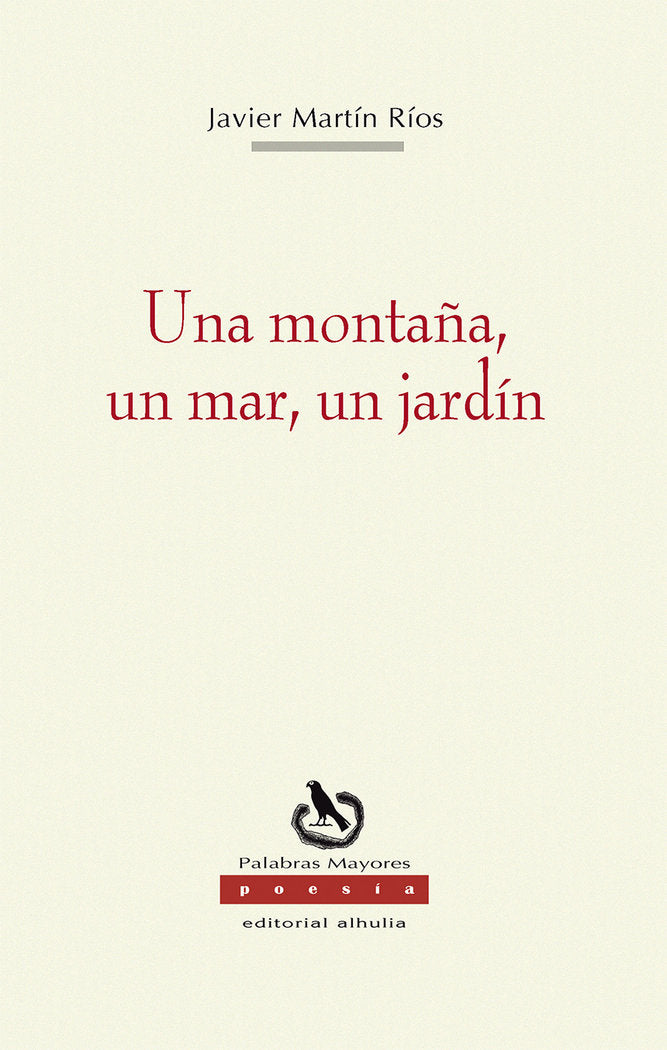 Una montaña, un mar, un jardín, de Martín Ríos, Javier | portada del libro