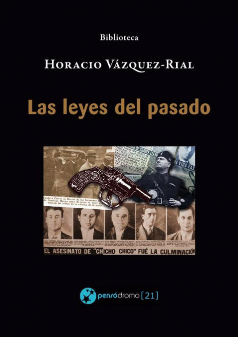 Las leyes del pasado, de Vázquez-Rial, Horacio | portada del libro