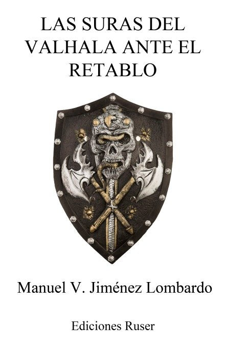 Las suras del valhala ante el retablo, de Jiménez Lombardo, Manuel Valentín | portada del libro