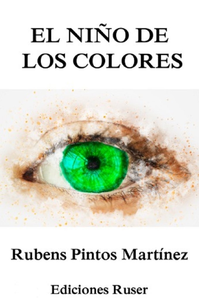 El niño de los colores, de Pintos Martínez, Rubens | portada del libro