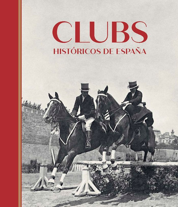 Clubs históricos de España, de ESPINOSA DE LOS MONTEROS | portada del libro