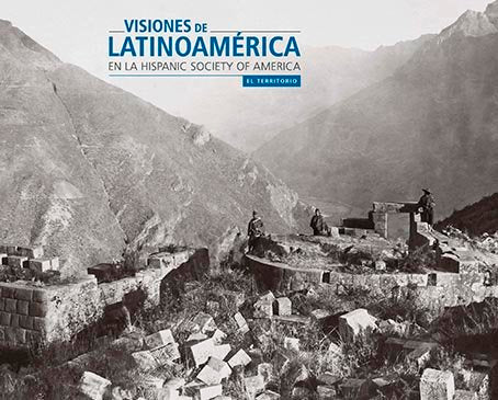 VISIONES DE LATINOAMERICA EN LA HISPANIC SOCIATY OF AMERICA: | portada del libro