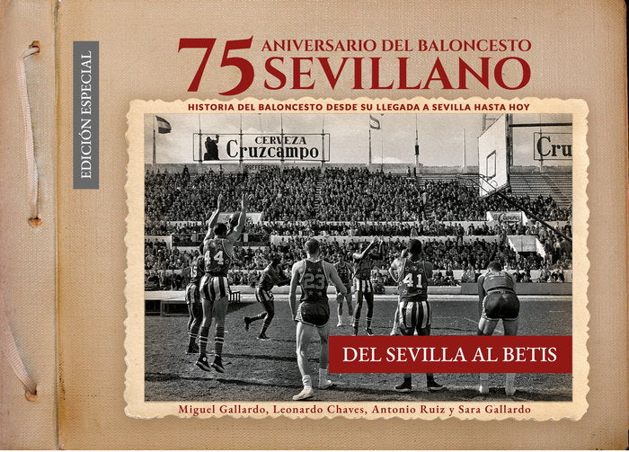 75 Aniversario del baloncesto sevillano, de Gallardo Rodriguez, Miguel | portada del libro