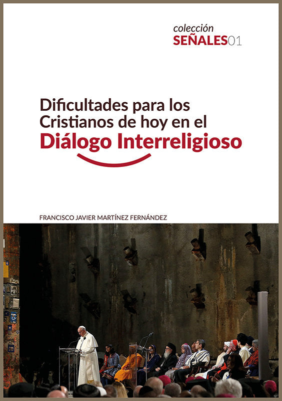 DIFICULTADES PARA LOS CRISTIANOS DE HOY EN EL DIALOGO INTER, de MARTINEZ FERNANDEZ, FRANCISCO JAVIER | portada del libro