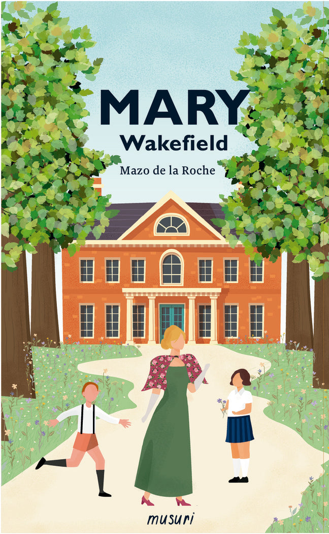 MARY WAKEFIELD, de DE LA ROCHE, MAZO | portada del libro