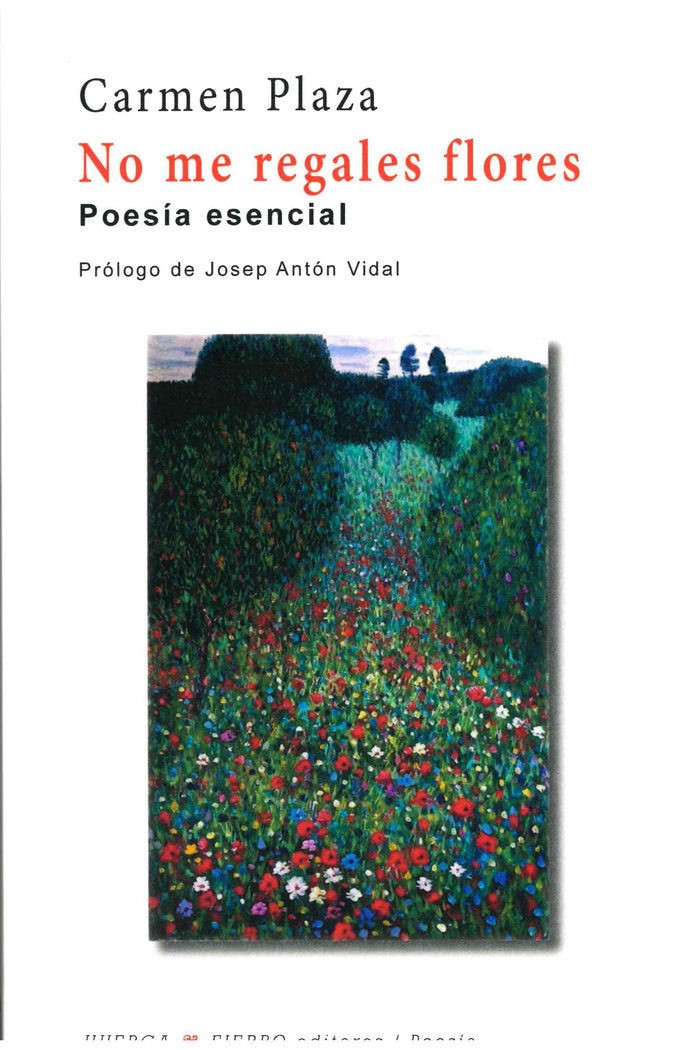 No me regales flores, de Plaza, Carmen | portada del libro