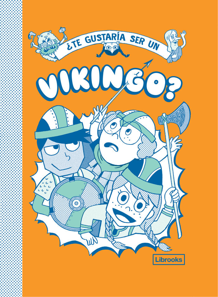 ¿Te gustaría ser un vikingo?, de Varios autores | portada del libro