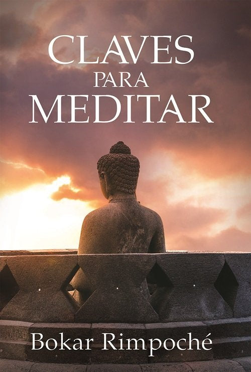 CLAVES PARA MEDITAR, de RIMPOCHE, BOKAR | portada del libro