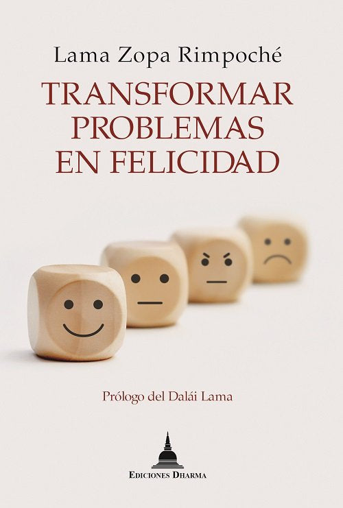 TRANSFORMAR PROBLEMAS EN FELICIDAD, de LAMA ZOPA RIMPOCHE | portada del libro