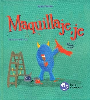 Maquillaje, je / Monster Make-Up, de Gómez Martínez, Israel | portada del libro