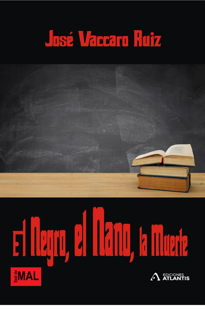 El Negro, el Nano, la Muerte, de Vaccaro Ruiz, José | portada del libro