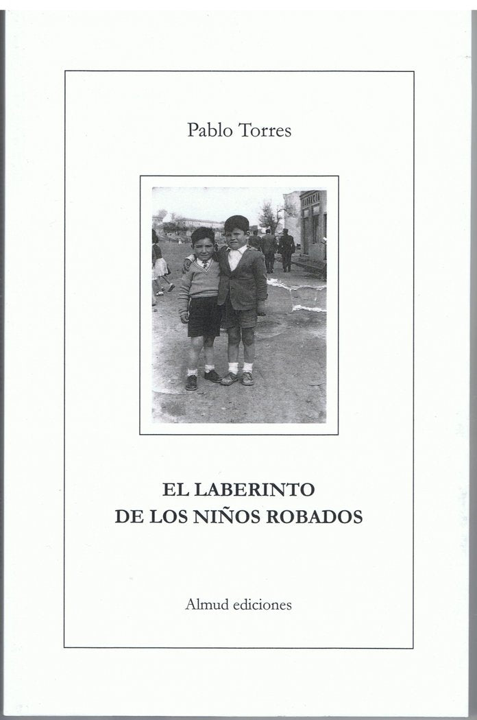El laberinto de los niños robados, de Pablo Torres Fernández | portada del libro