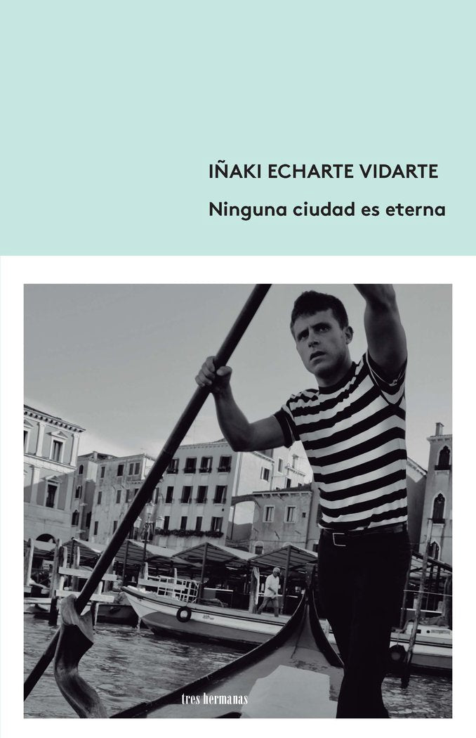 Ninguna ciudad es eterna, de Echarte Vidarte, Iñaki | portada del libro