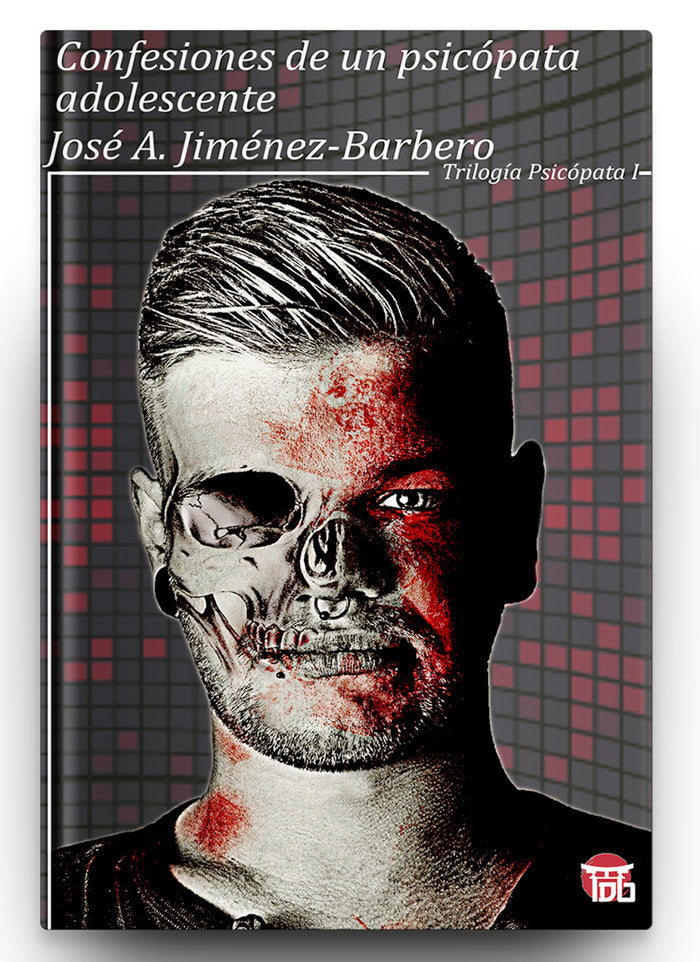 Confesiones de un psicópata adolescente, de Jimenez-Barbero, José Antonio | portada del libro