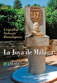La joya de Málaga, de Salazar Domínguez, Cristóbal | portada del libro