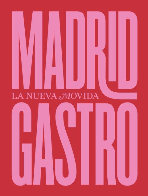 Madrid Gastro, de Fernández Bombín, Alberto | portada del libro