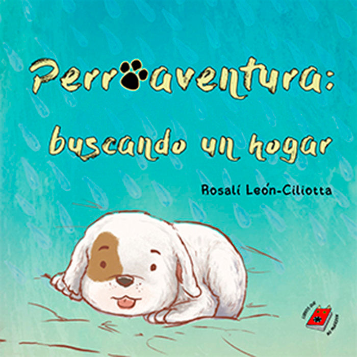 Perroaventura: Buscando un hogar, de León-Ciliotta, Rosalí | portada del libro