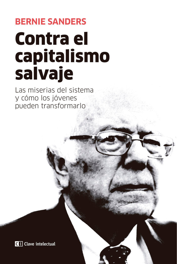 Contra el capitalismo salvaje, de Sanders, Bernie | portada del libro