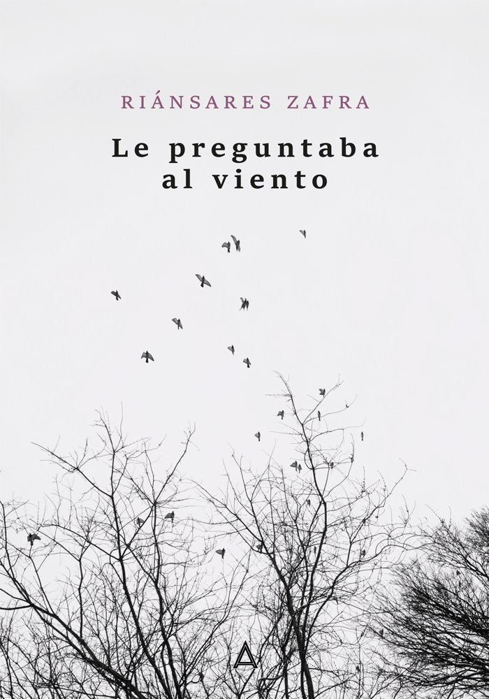 Le preguntaba al viento, de Zafra García | portada del libro