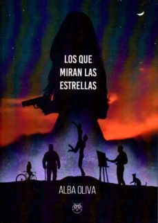 Los que miran las estrellas, de Oliva | portada del libro