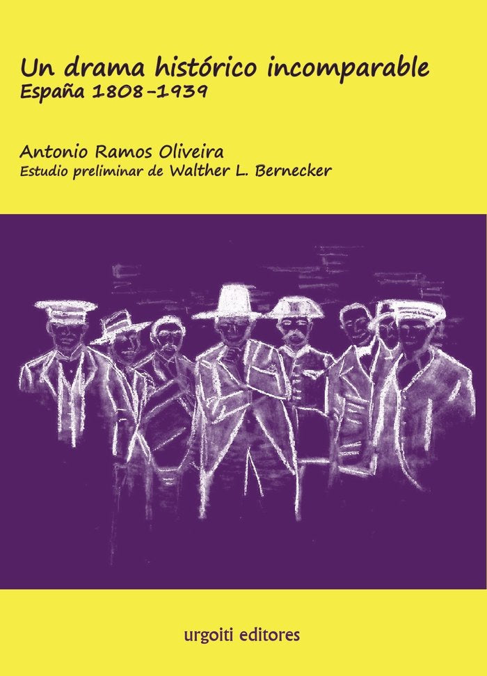 Un drama histórico incomparable. España 1808-1939 (ed. rústica), de Ramos Oliveira, Antonio | portada del libro