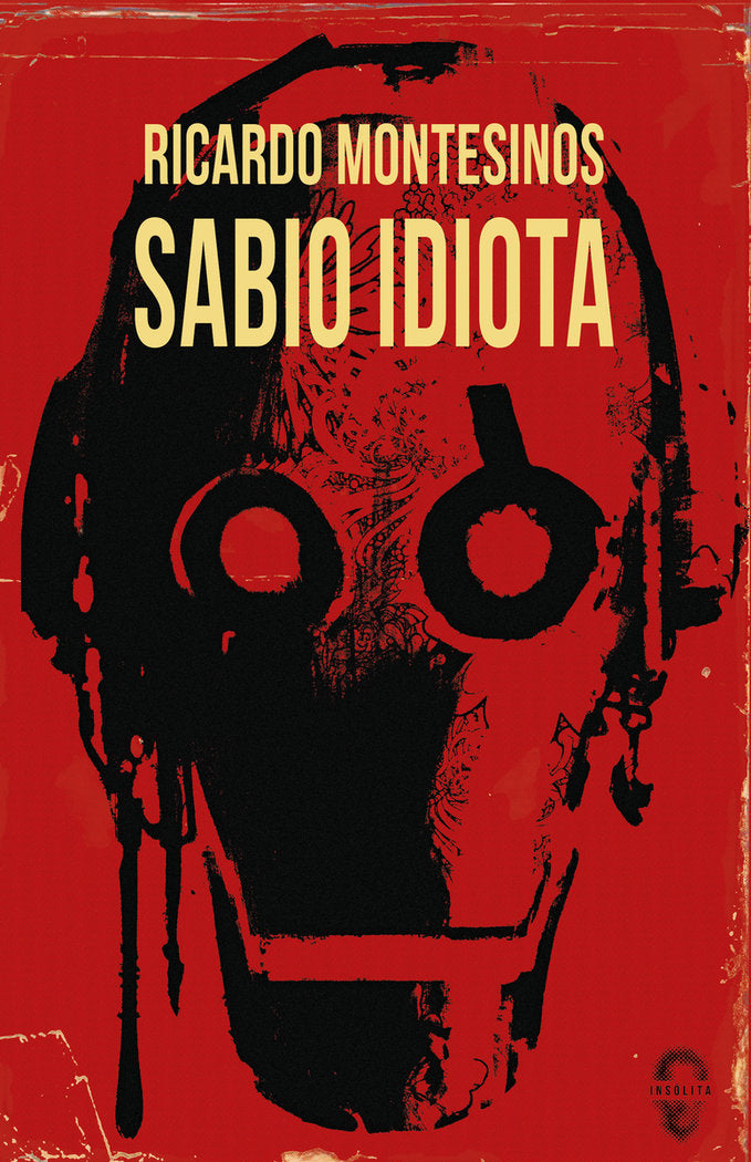 SABIO IDIOTA, de MONTESINOS, RICARDO | portada del libro