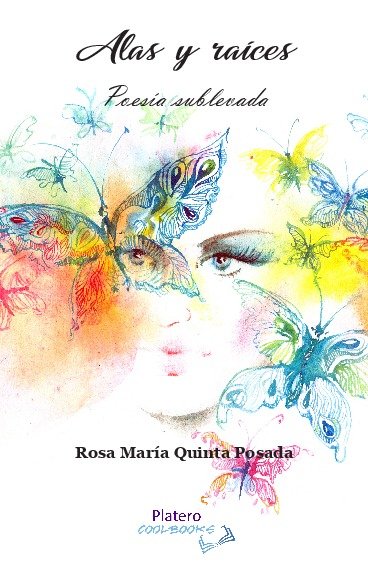 ALAS Y RAICES. POESIA SUBLEVADA, de QUINTA POSADA | portada del libro